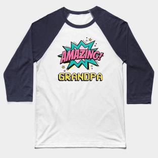 Amazing Grandpa - gift for amazing grandpa Baseball T-Shirt